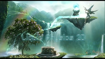 Video 2 - A grand tour of Liquid Physics 2D