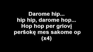 Video thumbnail of "G&G Sindikatas - Darome Hip-Hop [Su žodžiais]"