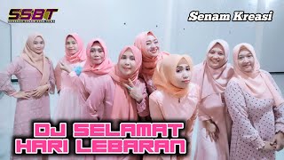 Dj Selamat hari lebaran || Senam Kreasi