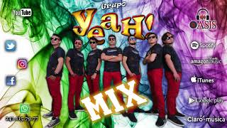 GRUPO YEAH! MIX - LOS MEJORES TEMAS