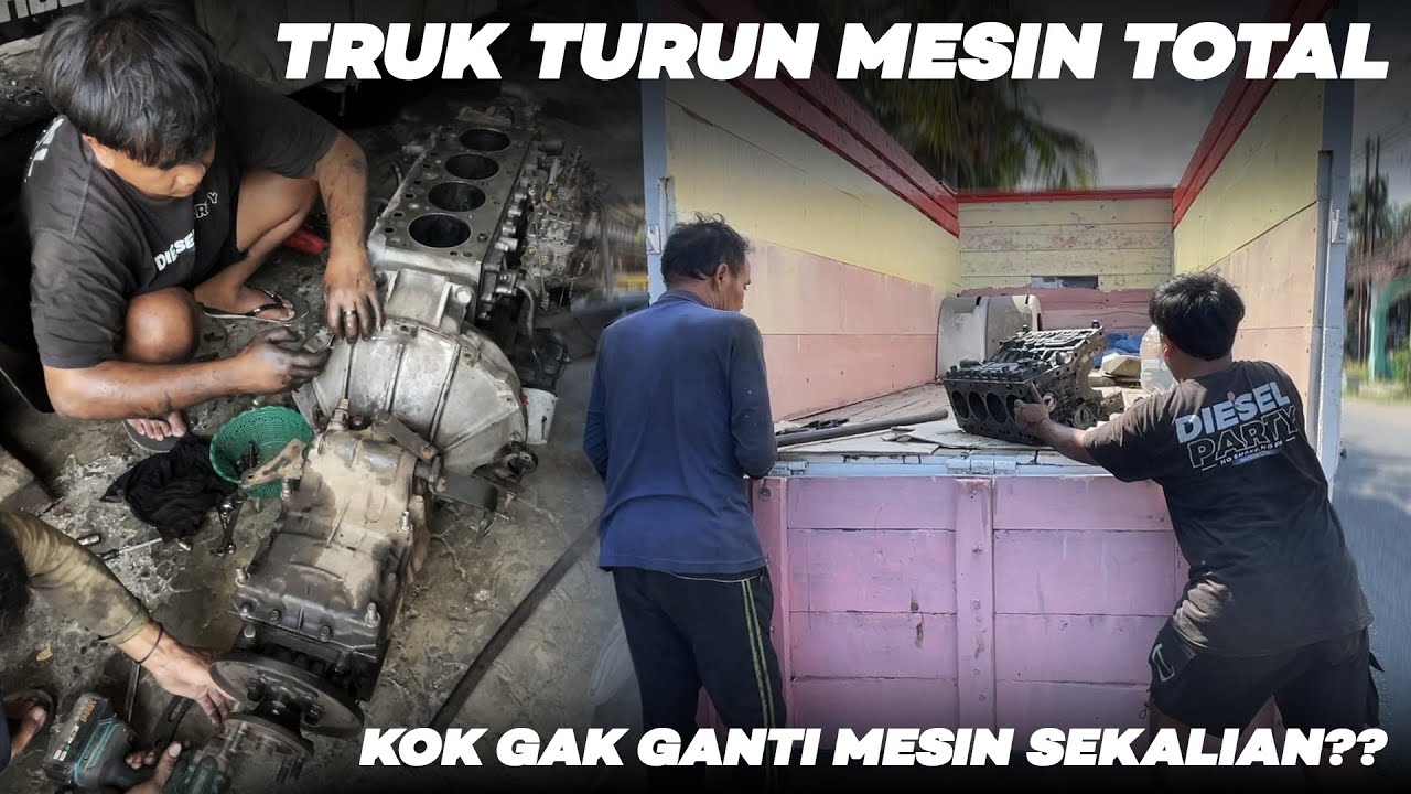 TRUK KIKI CORE TURUN MESIN TOTAL