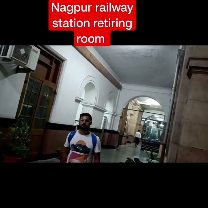 Nagpur Railway Station Retiring Room Nagpur Railway Station shorts nagpur-railway-station-retiring-room-nagpur-railway-station-shorts