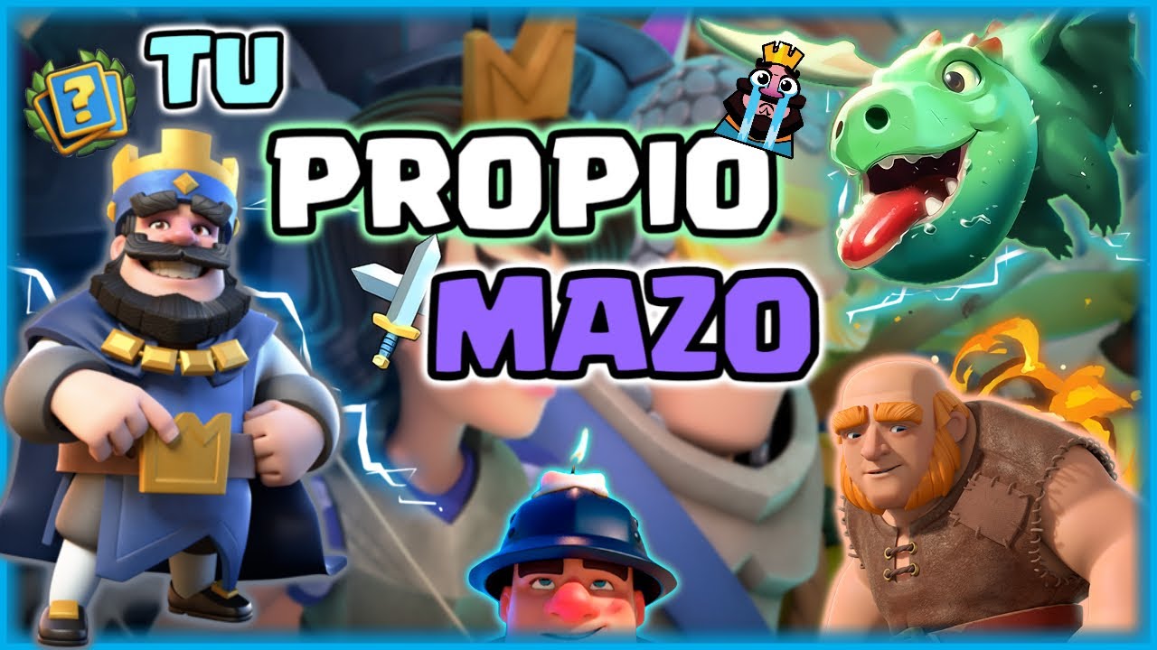 Como Hacer Un Buen Mazo En Clash Royale