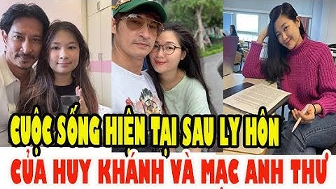 Cuộc Sống Hiện Tại Của Diễn viên Huy Khánh và Mạc Anh Thư Ly Hôn Sau 12 Năm Chung Sống