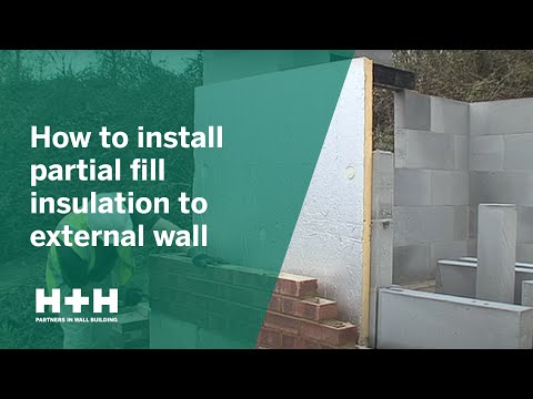 Installation of Partial Fill Insulation to External Wall - H+H UK