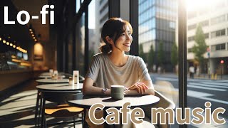 Lo-fi Cafe music 作業用BGM(仕事、勉強)、聴き流しBGM、都会のオアシスのひと時　#bgmi #chill #lofimusic #relaxing #cafemusic #