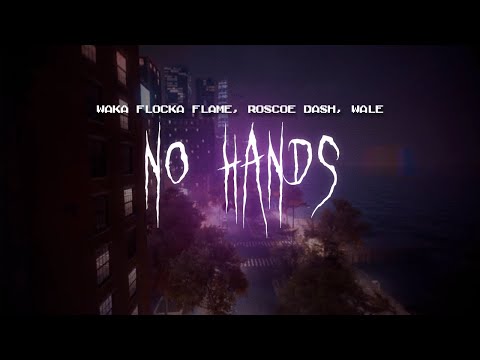 Waka Flocka Flame No Hands Feat Roscoe Dash Wale Sped Up Lyrics
