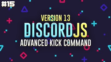 Advance Kick Command | Ep.15 | Discord.JS v13