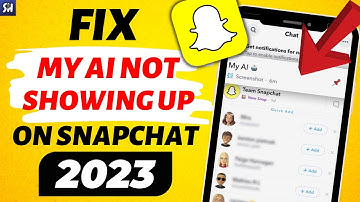 How to Fix My AI Not Showing Up on Snapchat (2023)