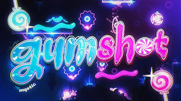 Gumshot (Insane Demon) by Mystic 100% | Geometry Dash 2.11