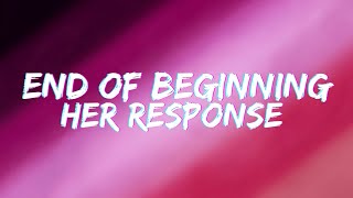 End Of Beginning  Djo  Her Side response S 