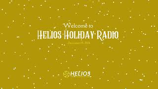 Helios Holiday Radio 2024 - Episode 4