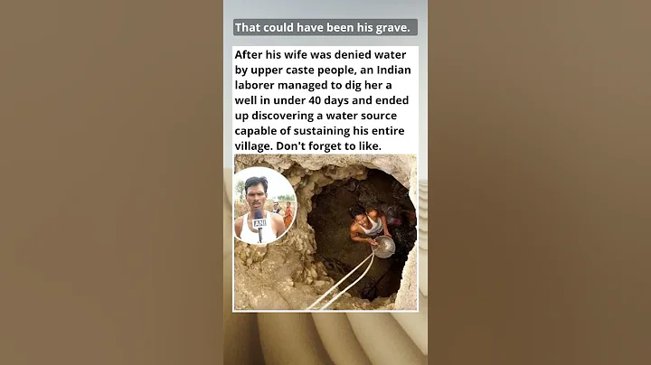 Denied Water He Dug A Well And Found Enough For His Whole Village"