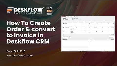 How to Create Order & Convert to Invoice in Deskflow CRM