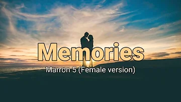 Memories Music Video with Lyrics - Girl / Female version - Cover  (Maroon 5)