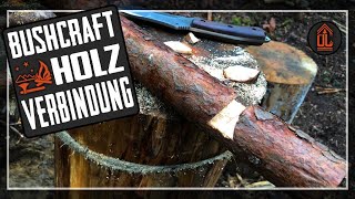 BUSHCRAFT Holzverbindung | Schwalbenschwanz | survival  outdoor woodworking prepper deutsch german