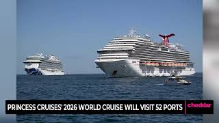 Princess Cruises' 2026 World Cruise Will Visit 52 Ports