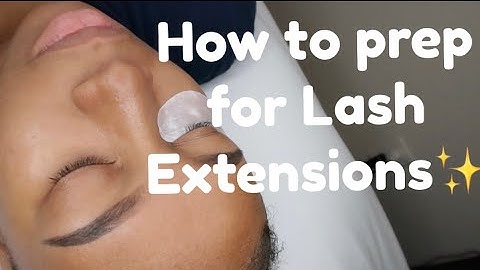 HOW TO PREP FOR LASH EXTENSIONS | @CHARMING_ _LASHES