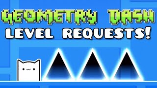 Geometry Dash Requests Until 500 Subscribers!