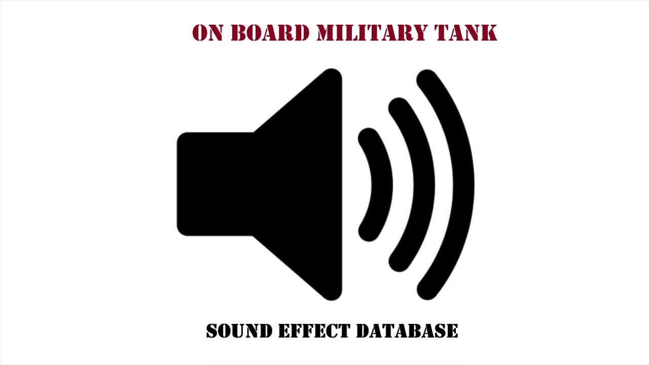 On Board Military Tank Sound Effect YouTube