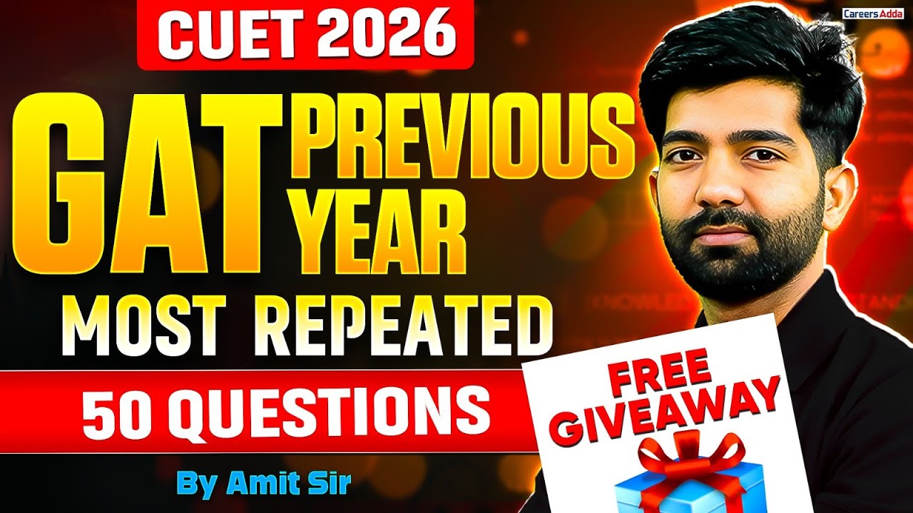 CUET GAT 2026 | 50 Previous Year Most Repeated Questions | CUET GAT PYQ ...