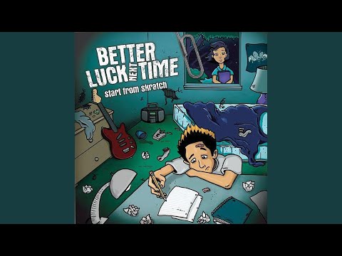 Better Luck Next Time - Kaleidoscope