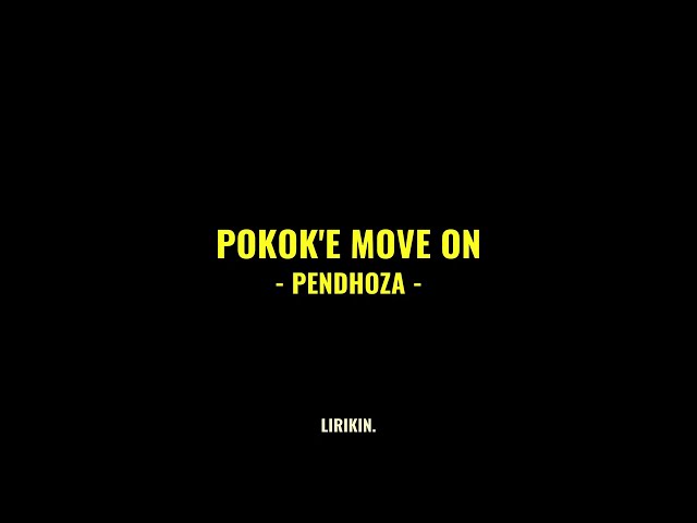 POKOK'E MOVE ON (POKEMON) - Pendhoza (Full lirik) | Lirik lagu | LIRIKIN. class=