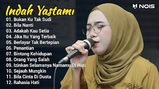 Indah Yastami Full Album 'Bukan Ku Tak Sudi, Bila Nanti ' Lagu Galau Viral Tiktok 2024