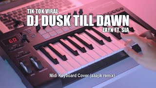 DJ Dusk Till Dawn Tik Tok Remix Terbaru 2020 (aaajik remix)