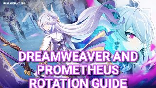 [HI3] Step by Step Guide to Full Dreamweaver & Prometheus Rotation