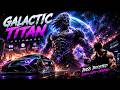 GALACTIC TITAN 🔥 | Aggressive Phonk x EDM Bass Music for Workout