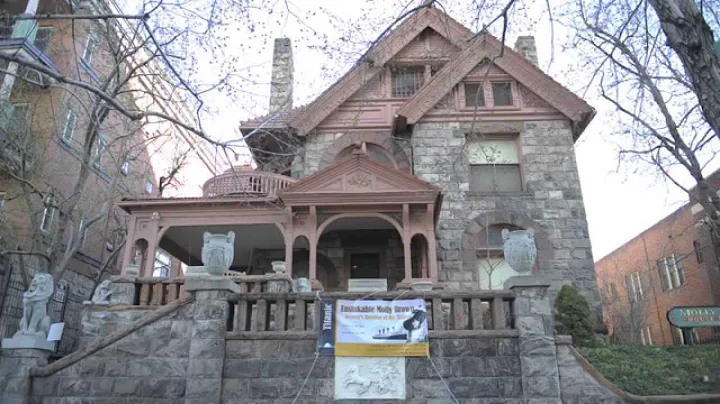 Visit the Home of Molly Brown  Survivor Of The Tit...