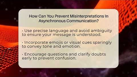 How Can You Prevent Misinterpretations In Asynchronous Communication? - Virtual Communication Hub