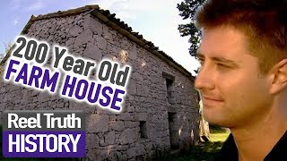 Build A New Life In The Country: 200yearold CROATIAN FARM HOUSE | Reel Truth History Documentary