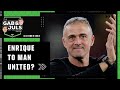 Could Luis Enrique be next Manchester United manager? ‘Who knows what they’re thinking?!’ | ESPN FC