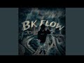 Bk flow