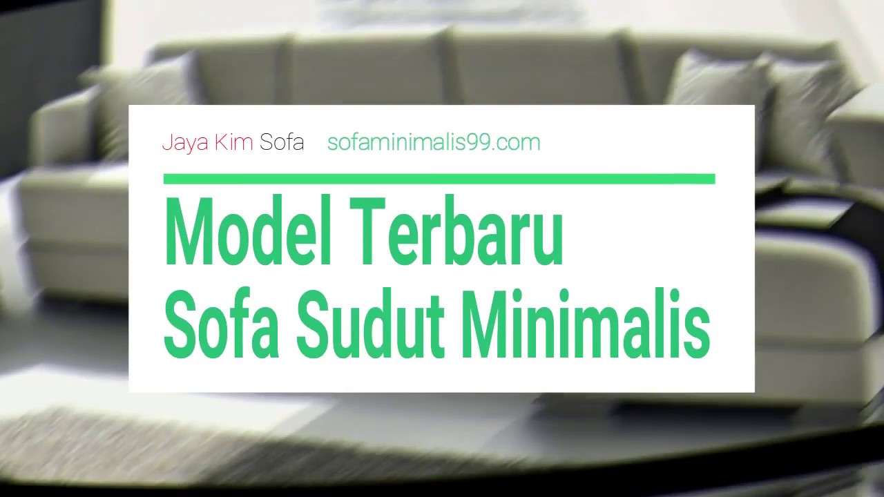 Model Baru Sofa Sudut Minimalis WA 0818 0955 8877