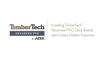 TimberTech Advanced PVC Decking Cortex Installation