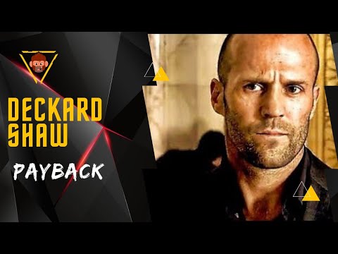 Deckard Shaw - Payback