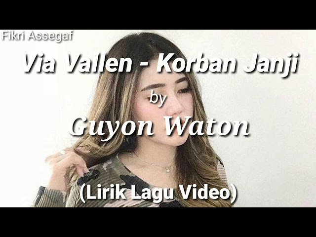 Via Vallen - Korban Janji by Guyon Waton (Lirik Lagu Video) class=