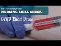 Nursing Skill Check: CVAD Blood Draw