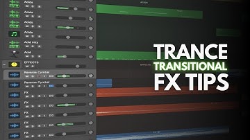 Trance Transitional FX Tips | Trance Tutorial