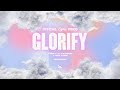 Glorify  vous worship official lyric