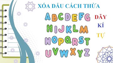Lập Trình Scratch  |  Xóa Dấu Cách Thừa Trong Dãy Kí Tự.