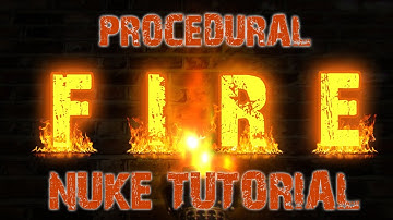 Nuke Tutorial - Procedural Fire