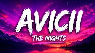 Avicii – The Nights (Lyrics) | Live a Life You Will Remember | Official Lyrics Video HD