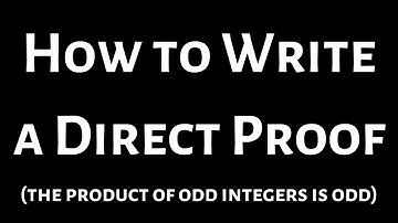 How to Write a Direct Proof (the product of odd integers is odd)