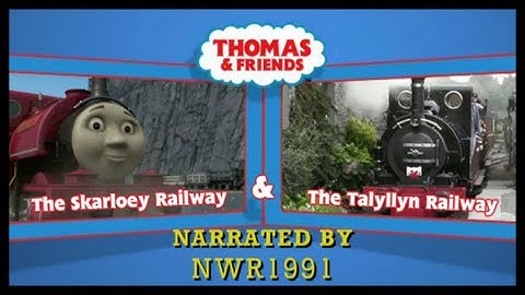 The Skarloey Railway & The Talyllyn Railway