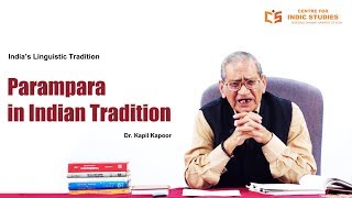 Parampara In Indian Tradition - Dr. Kapil Kapoor - Cis Courses