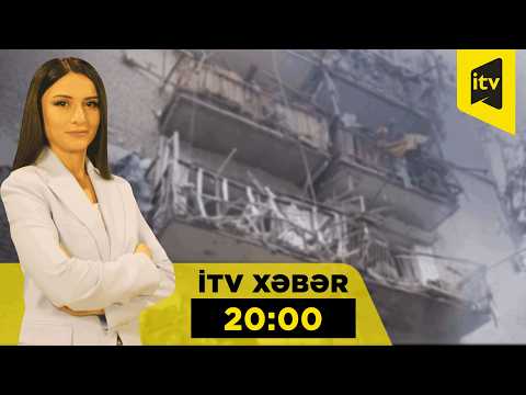 İTV Xəbər | 17.10.2026 | 20:00
